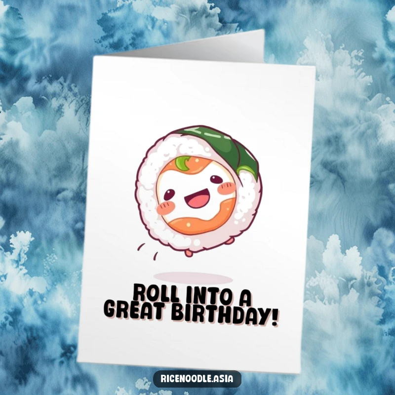 Funny Free Printable Birthday Card: A happy sushi roll with its nori wrapper does a cartwheel, spreading birthday cheer with a wiggle.