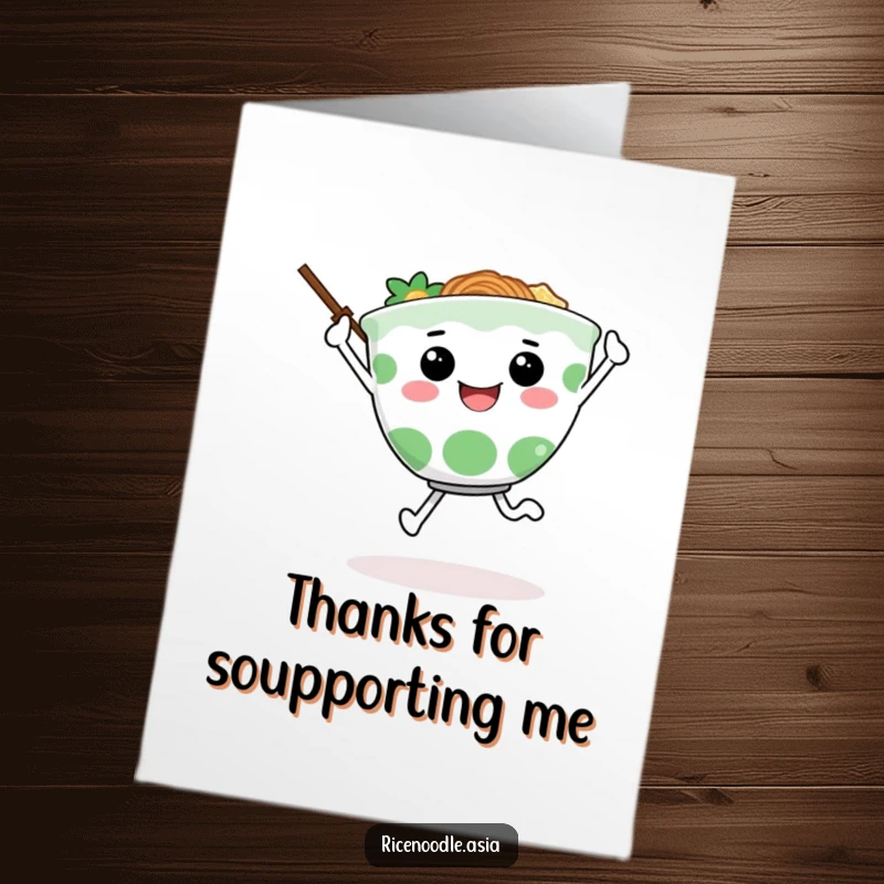 Funny Free Printable Thank You Card: A happy ramen bowl character skips enthusiastically, chopsticks arms moving, sending warm thanks with humor.